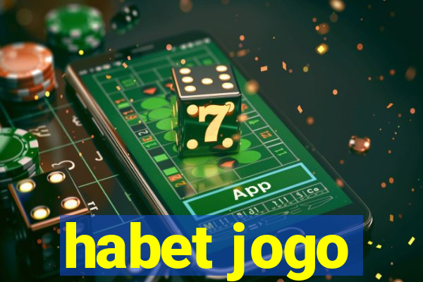 habet jogo